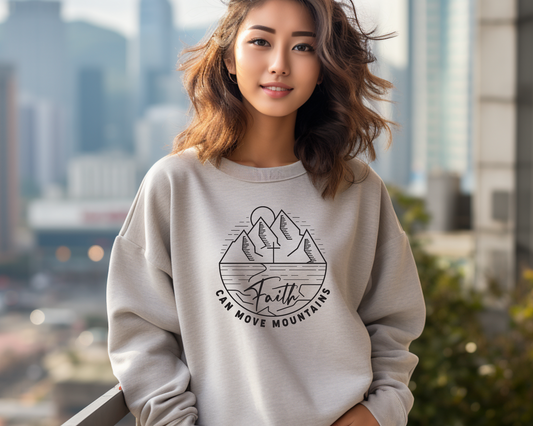 Faith Can Move Mountains Sweatshirt