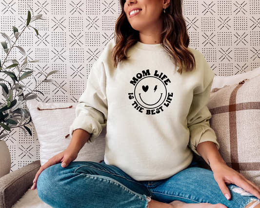 Mom Life is the Best Life Sweatshirt