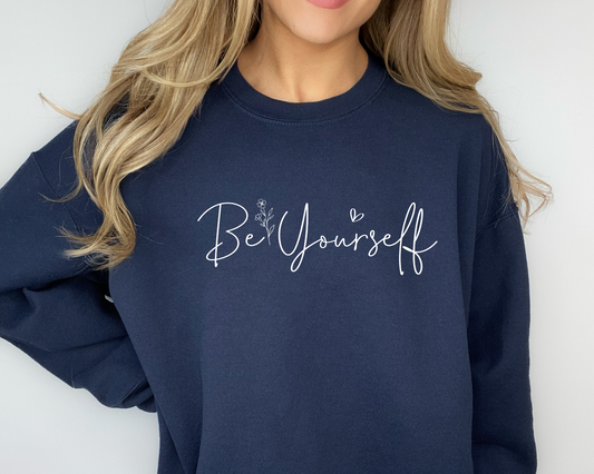 Be Yourself Sweatshirt