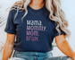 Mama, Mommy, Mom, Bruh Tee