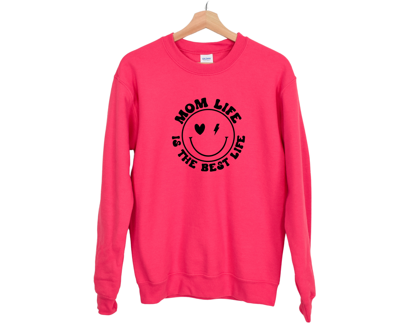 Mom Life is the Best Life Sweatshirt