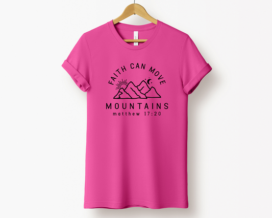 Faith Can Move Mountains Tee