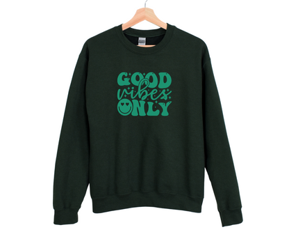 Good Vibes Only Sweatshirt