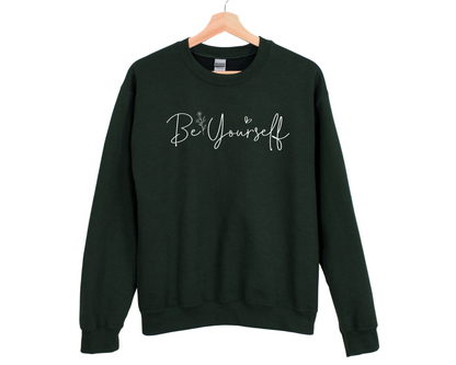 Be Yourself Sweatshirt