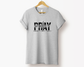 Pray Through It, On It, Over It Tee