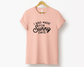 I Was Made for Sunny Days Tee