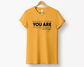 You Are Enough Tee