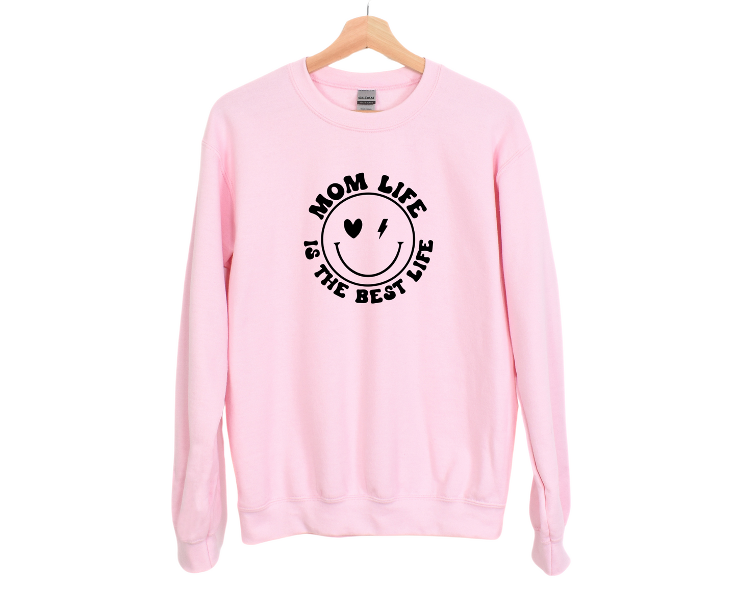 Mom Life is the Best Life Sweatshirt