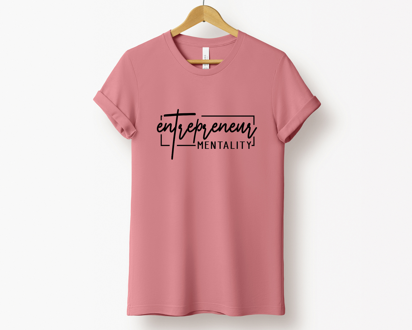 Entrepreneur Mentality Tee