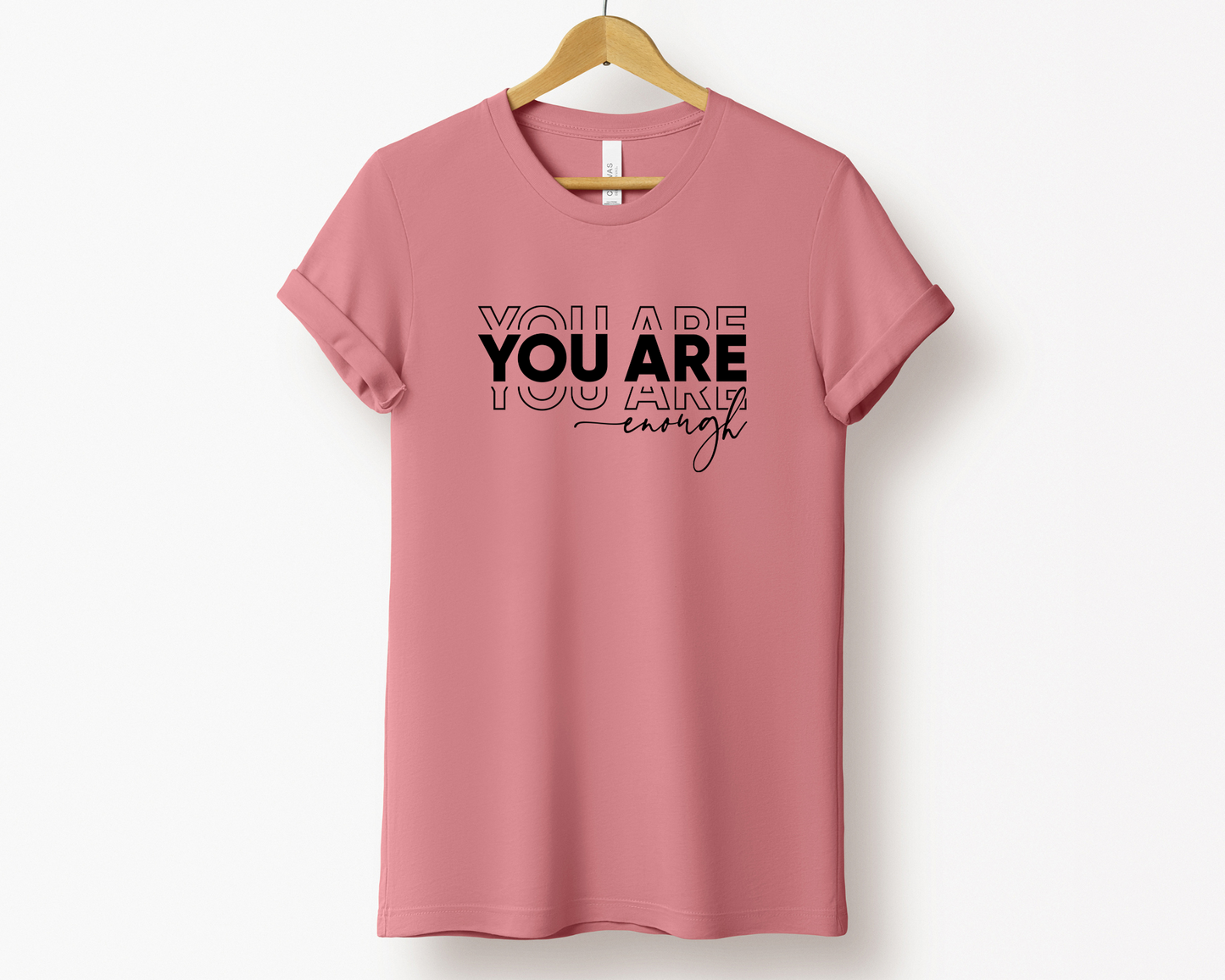 You Are Enough Tee