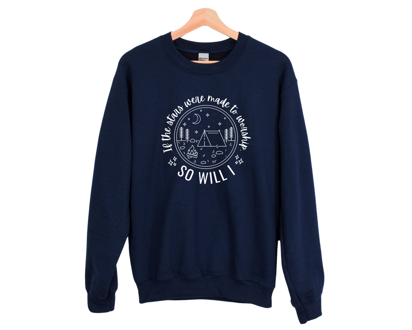 If the Stars Were Made to Worship so Will I Sweatshirt