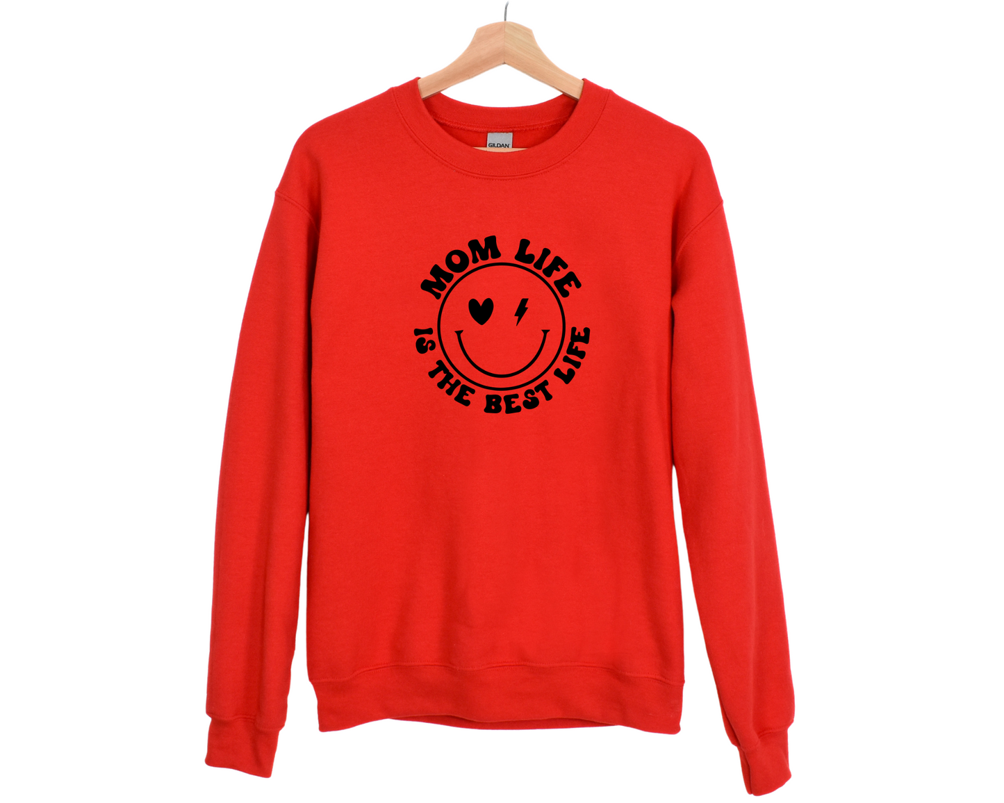 Mom Life is the Best Life Sweatshirt