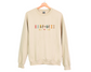 Happiness is a Mood Sweatshirt