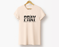 Pray Through It, On It, Over It Tee