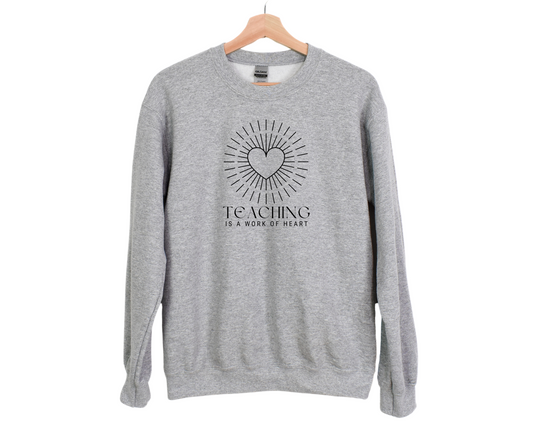 Teaching is a Work of Art Sweatshirt