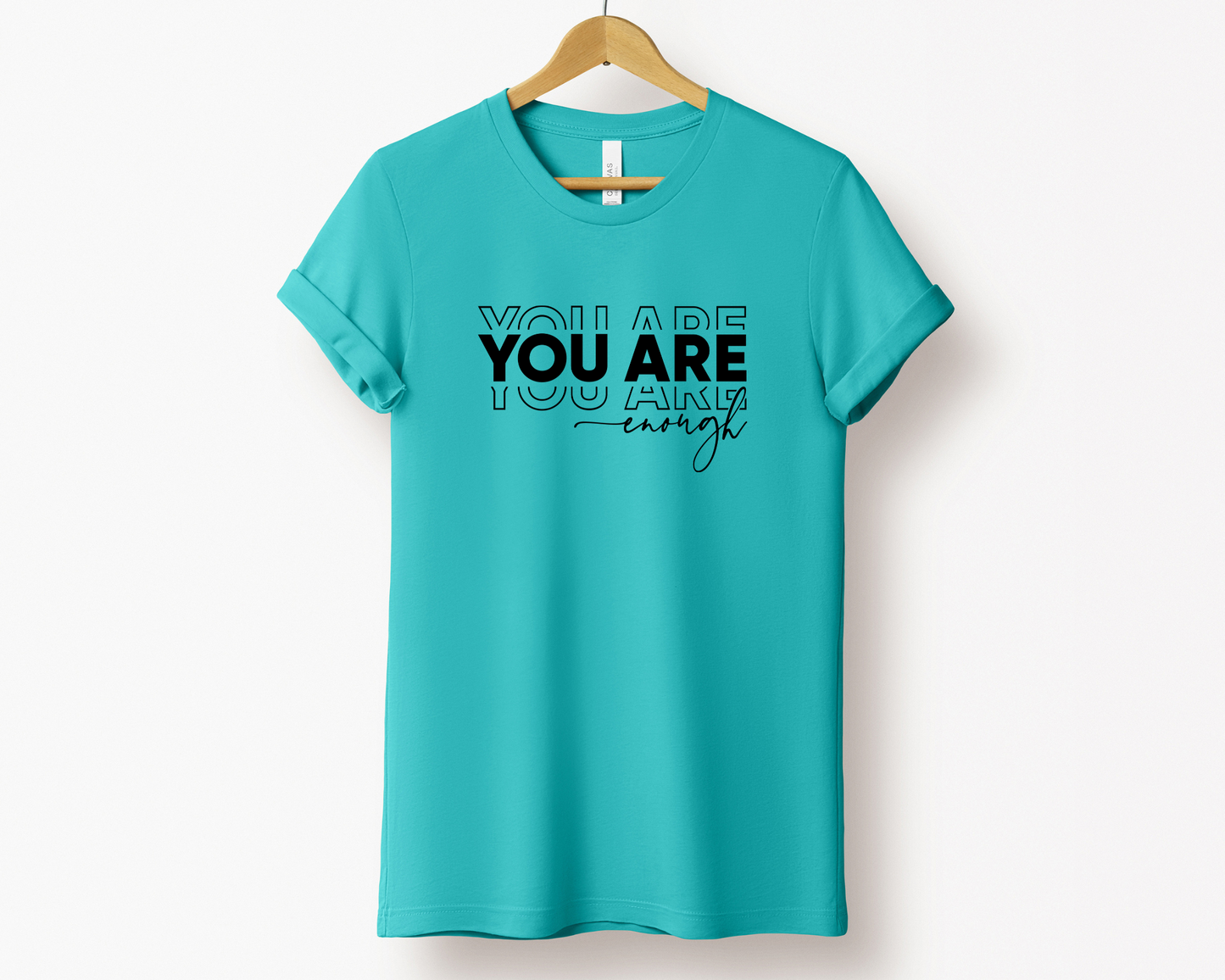 You Are Enough Tee