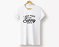 I Was Made for Sunny Days Tee