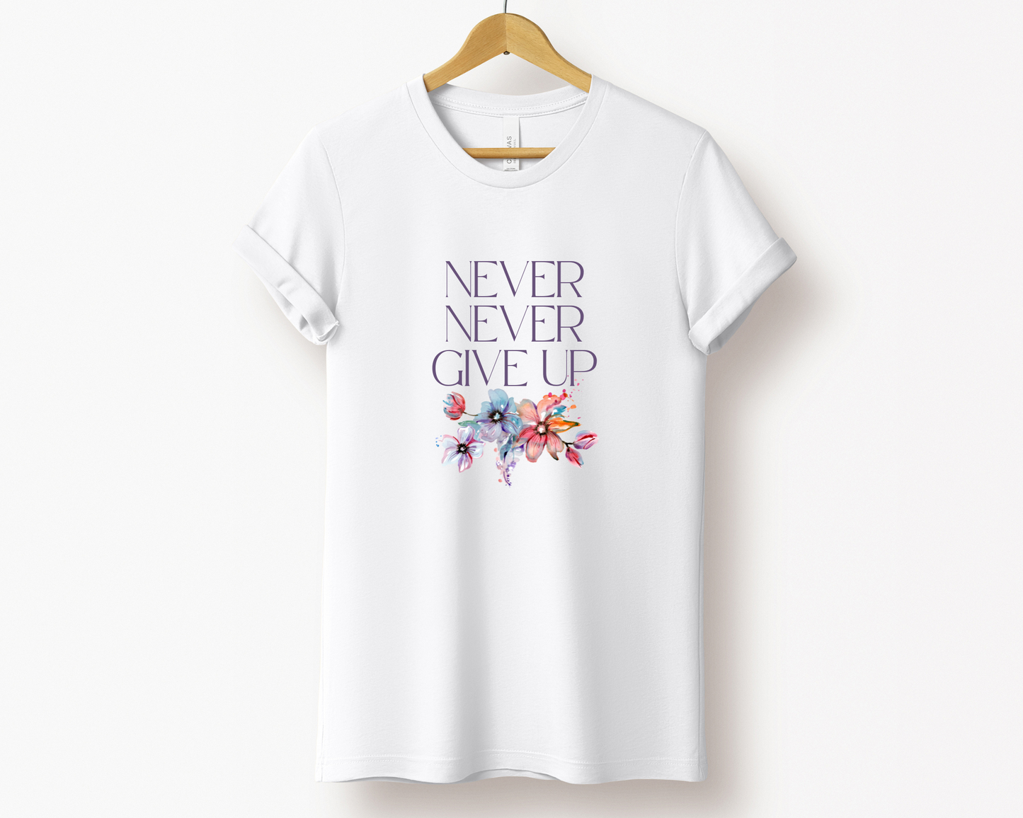 Never Never Give Up Tee