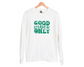 Good Vibes Only Sweatshirt