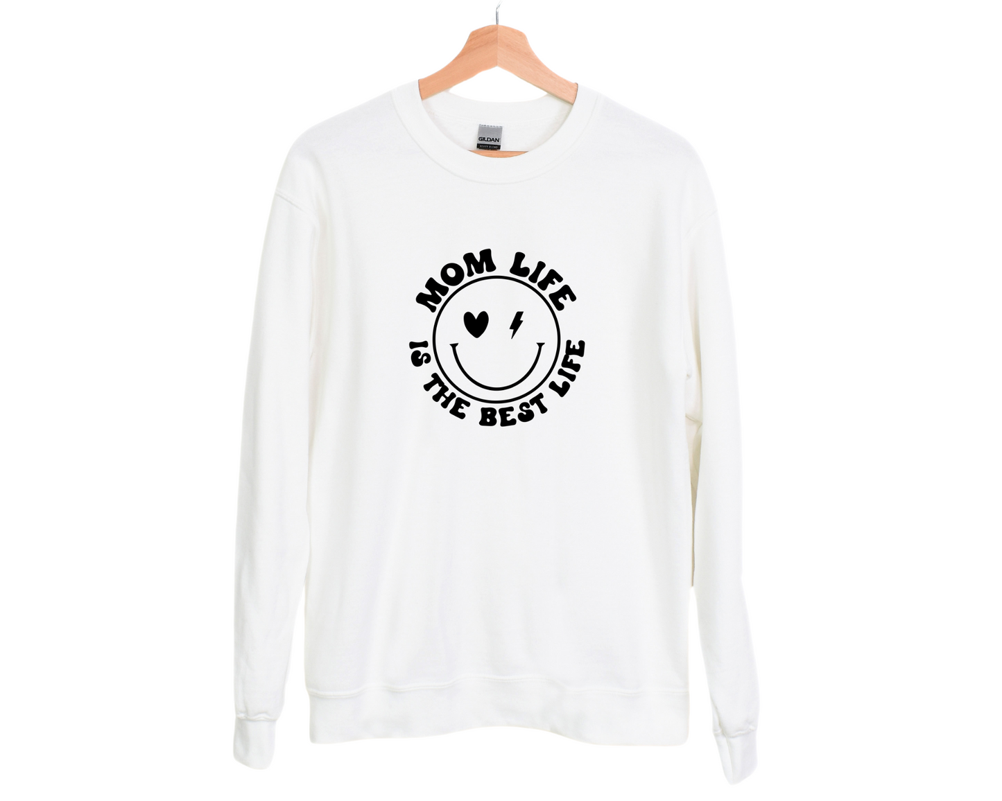 Mom Life is the Best Life Sweatshirt