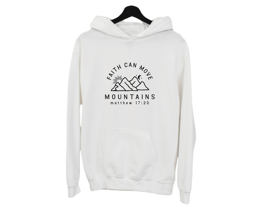 Faith Can Move Mountains Hoodie